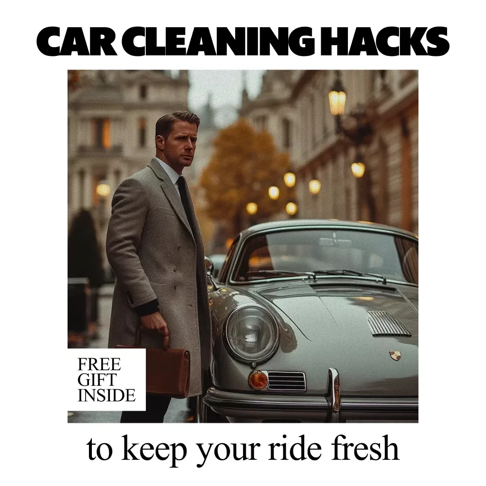 Car Cleaning Hacks to Keep Your Ride Fresh – Digital Checklist of the Best Car Cleaning Hacks for a Spotless Interior & Exterior