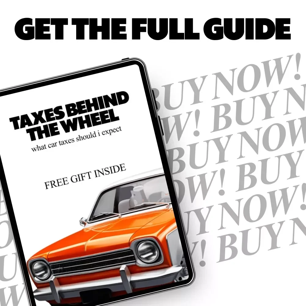 Taxes Behind the Wheel | What Car Taxes Should I Expect? | Smart Car Buying & Ownership Tax Guide eBook