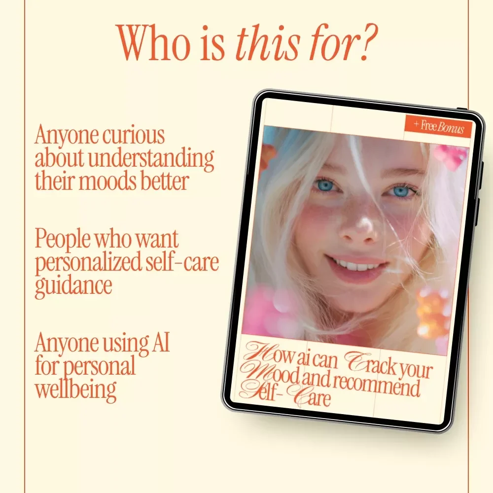 How AI Can Track Your Mood and Recommend Self-Care | Digital Guide to Using AI to Track Your Mood and Suggest Self Care Activities for Personal Wellness