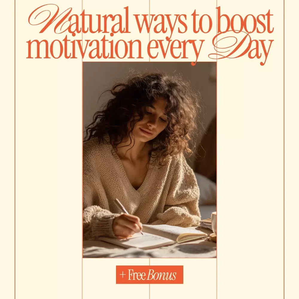 Natural Ways to Boost Motivation Every Day – Daily Motivation Guide, Mindset & Habits eBook, Productivity & Energy Checklist