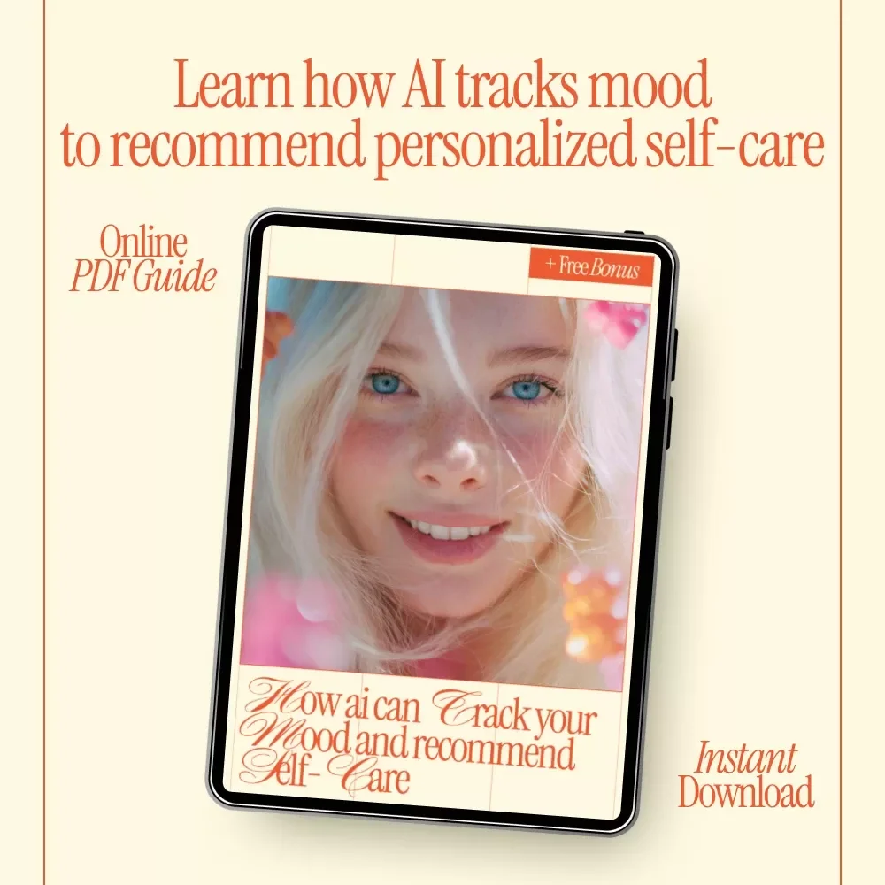 How AI Can Track Your Mood and Recommend Self-Care | Digital Guide to Using AI to Track Your Mood and Suggest Self Care Activities for Personal Wellness