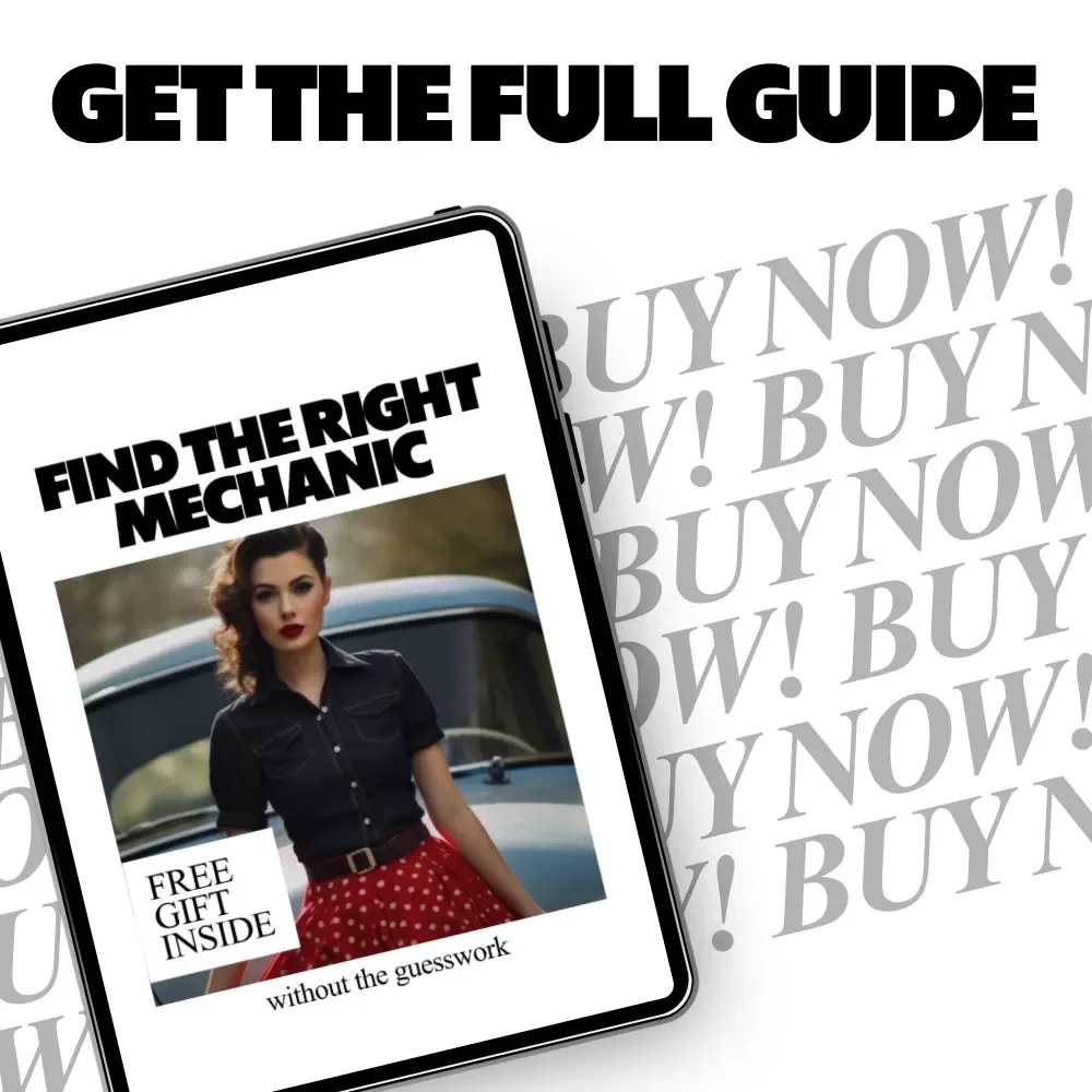 Find the Right Mechanic Without the Guesswork – A Practical Guide on How to Find a Good Mechanic, Avoid Costly Repairs, Ask the Right Questions & Choose with Confidence