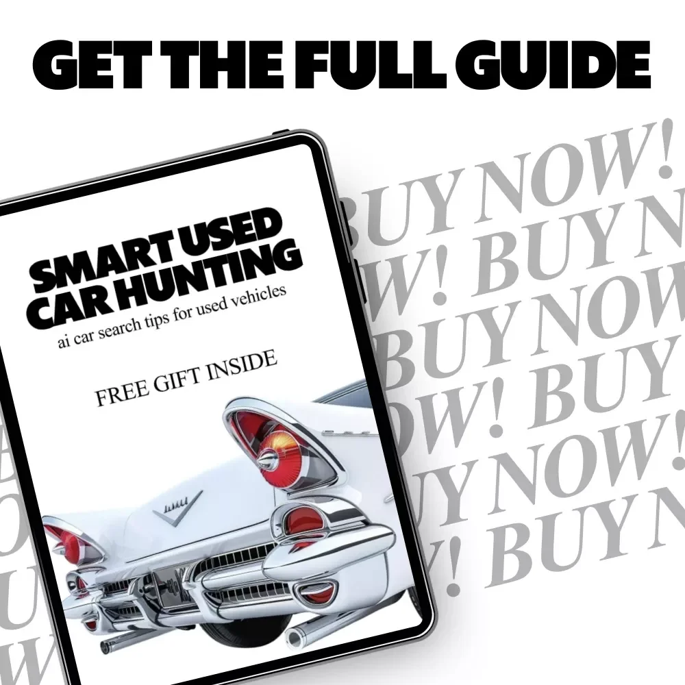 Smart Used Car Hunting – AI Car Search Tips for Used Vehicles, Digital eBook Guide for Smarter Buying Decisions
