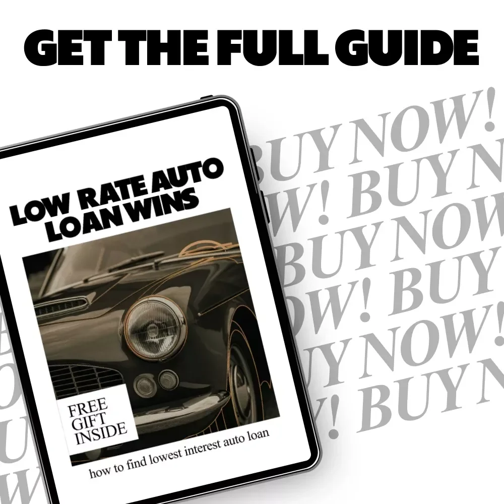 Low-Rate Auto Loan Wins | Smart Guide on How to Find Lowest Interest Auto Loan, Beat Dealer Rates & Save Thousands (Instant eBook Download)