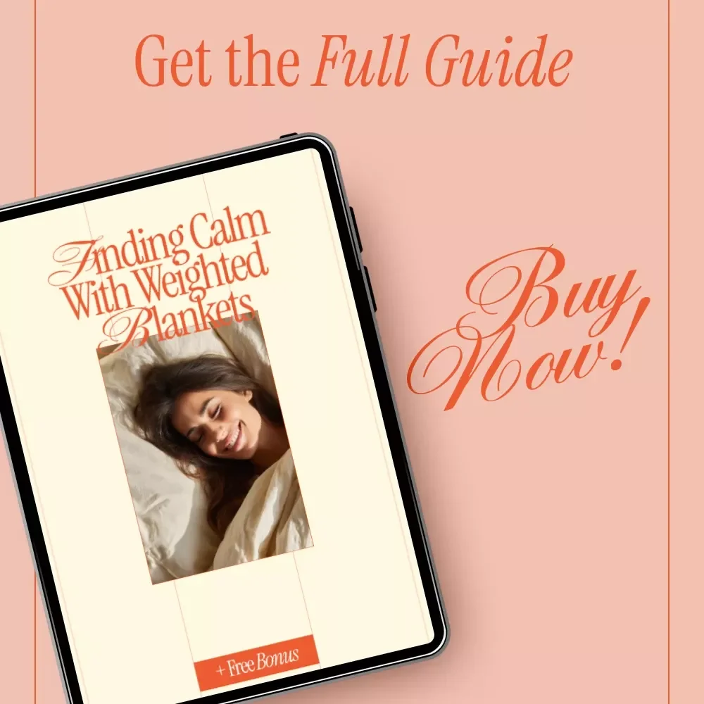 Finding Calm with Weighted Blankets – A Practical eBook Guide to the Weighted Blanket Benefits for Anxiety & Stress Relief