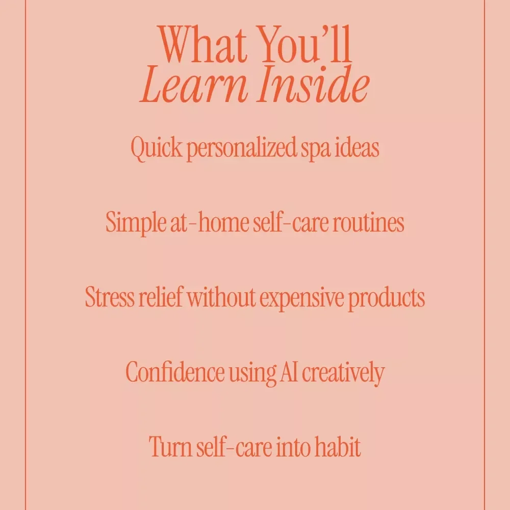 How to Create Your AI Spa Day | Digital Guide for Using AI to Generate Ideas for a DIY Home Spa Day, Self-Care Planning & Relaxation Routine