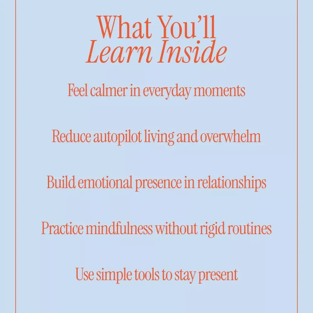Slow Down and Feel Your Life Again – Mindfulness Guide for Presence, Emotional Awareness & Simple Daily Practices | Digital Download eBook