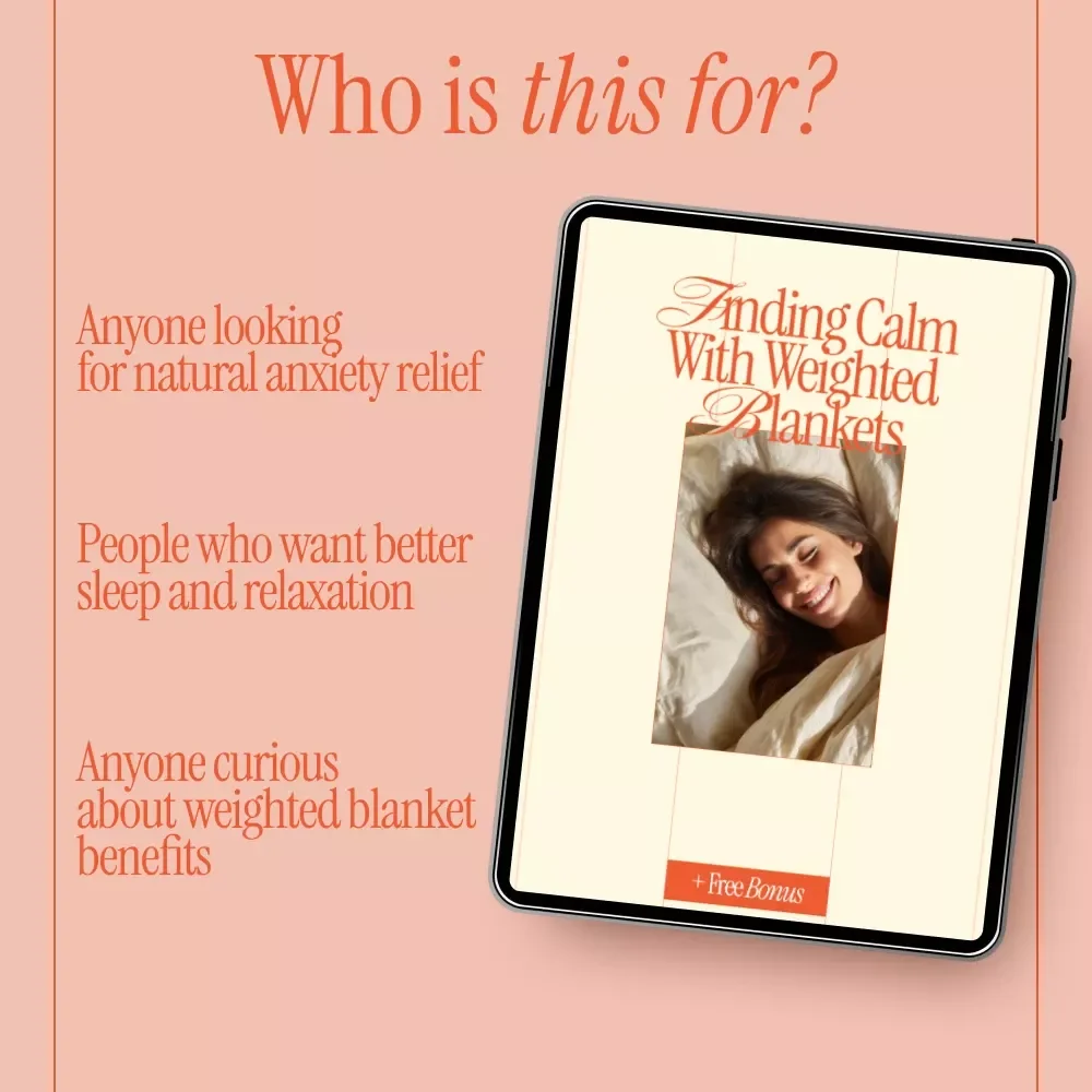 Finding Calm with Weighted Blankets – A Practical eBook Guide to the Weighted Blanket Benefits for Anxiety & Stress Relief