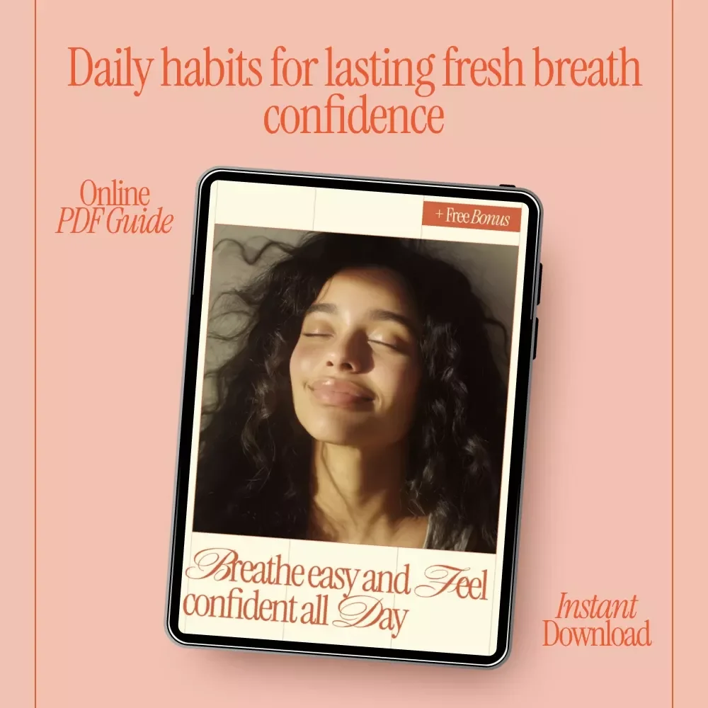 Breathe Easy and Feel Confident All Day – Digital eBook Guide on how to get fresh breath all day | Simple Daily Habits for Long-Lasting Freshness