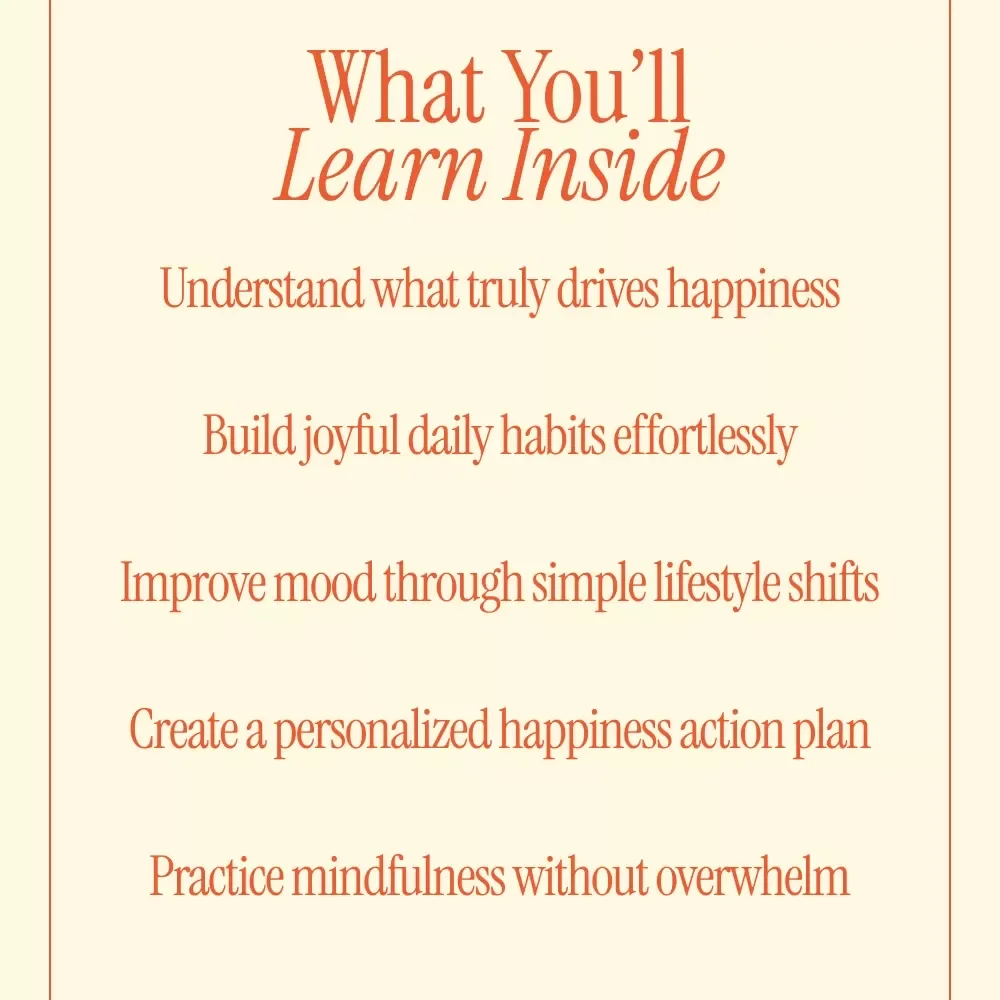 Simple Ways to Boost Happiness Naturally – Digital Guide to Mental Wellness, Mindfulness, Daily Habits & Personal Happiness Plan