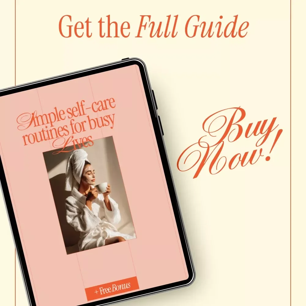 Simple Self-Care Routines for Busy Lives – Self-Care Guide for Moms, Easy Daily Routines, Digital Download eBook for Stress Relief & Balance