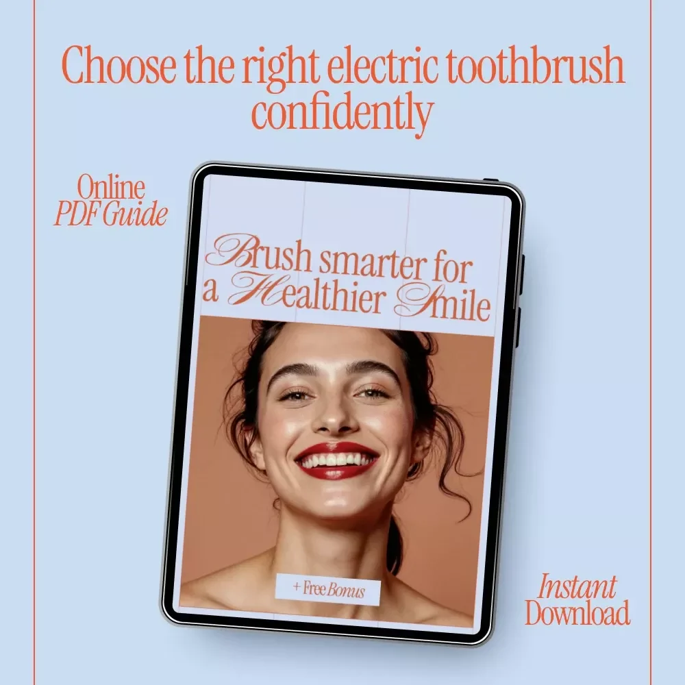 Brush Smarter for a Healthier Smile – Practical eBook Guide on how to choose an electric toothbrush for Your Dental Needs