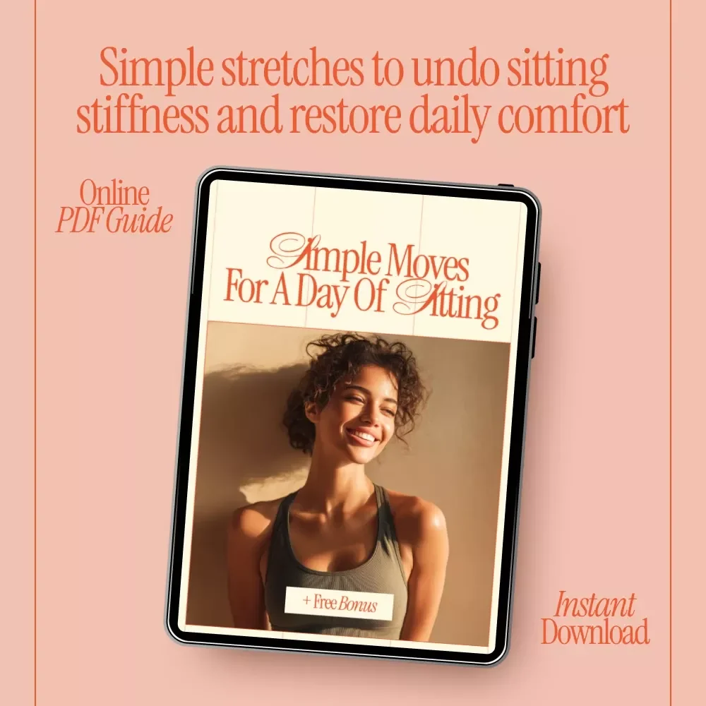 Simple Moves for a Day of Sitting – Easy Daily Stretches for Desk Work & Long Sitting Hours