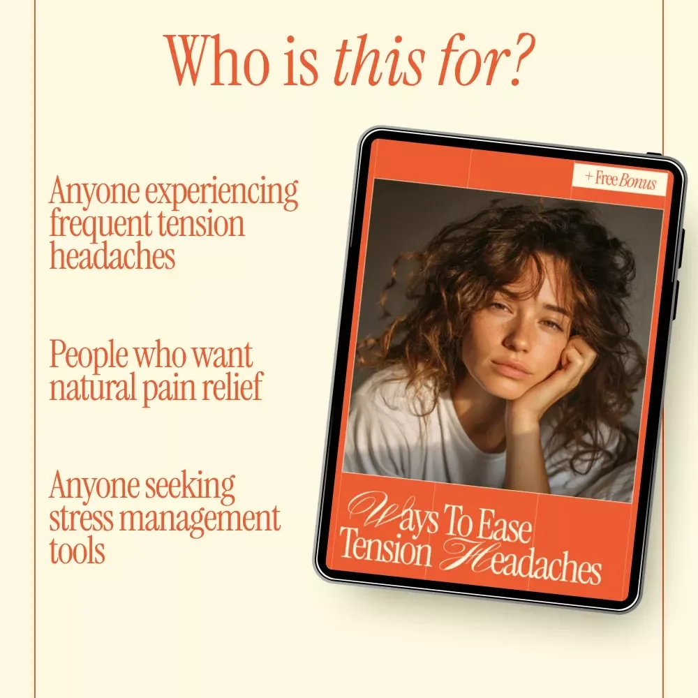 Ways to Ease Tension Headaches – Practical Guide, Stress Relief & Lifestyle Tips Digital Download
