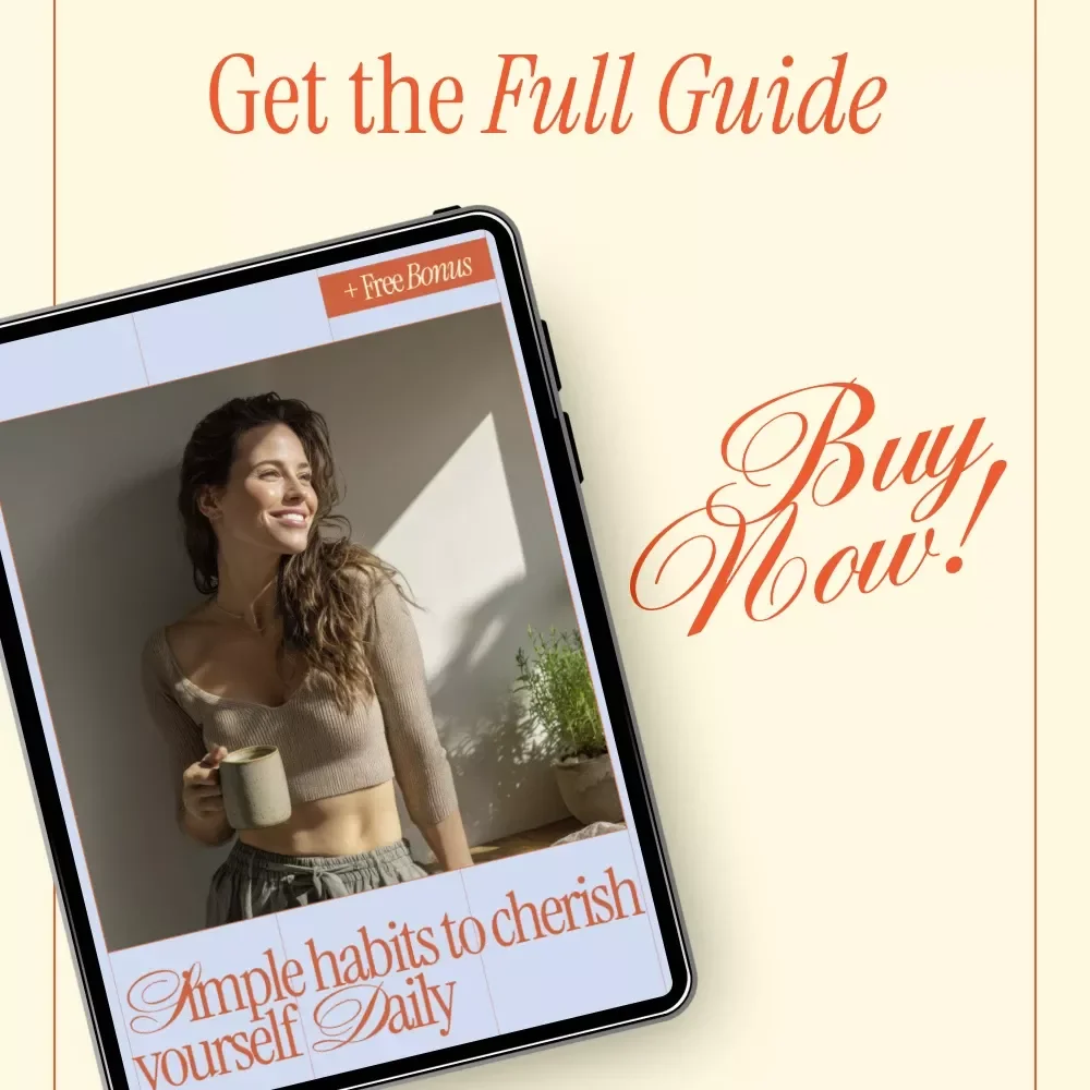 Simple Habits to Cherish Yourself Daily – Ebook Guide with Gentle Routines & Ways to Practice Self-Love Daily