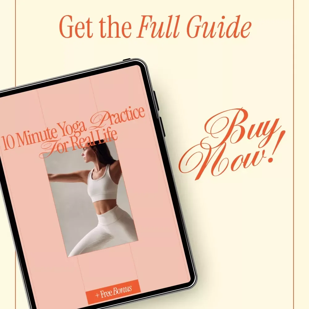 10 Minute Yoga Practice for Real Life | Beginner Yoga Guide, Simple Daily Yoga Routine, Mindful Movement eBook for Busy People