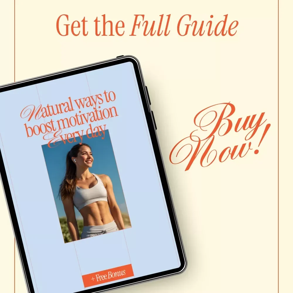 Natural Ways to Boost Motivation Every Day – Daily Motivation Guide, Mindset & Habits eBook, Productivity & Energy Checklist