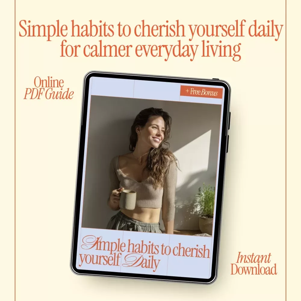 Simple Habits to Cherish Yourself Daily – Ebook Guide with Gentle Routines & Ways to Practice Self-Love Daily