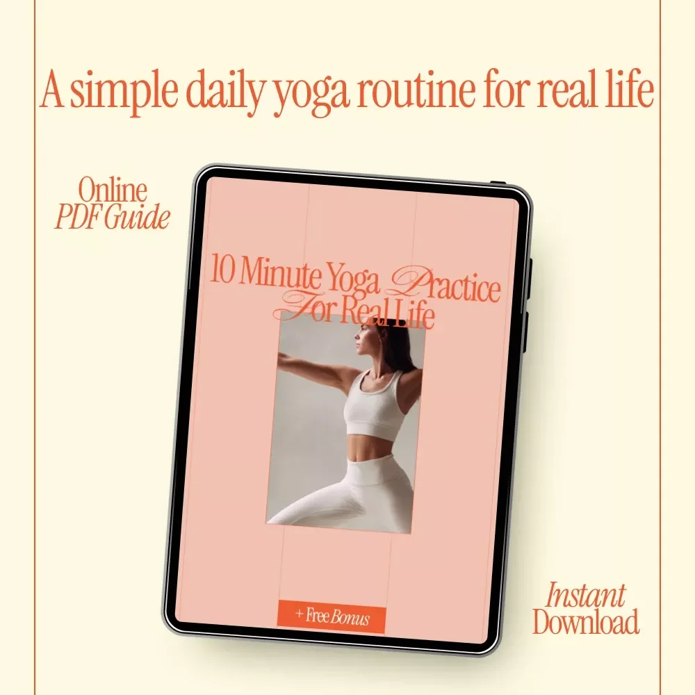 10 Minute Yoga Practice for Real Life | Beginner Yoga Guide, Simple Daily Yoga Routine, Mindful Movement eBook for Busy People