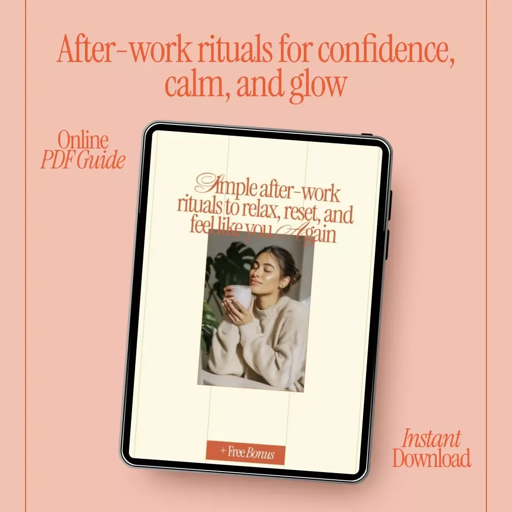 Simple After-Work Rituals to Relax, Reset, and Feel Like You Again – A Gentle Guide to Ways to Relax After Work, Evening Wind-Down Routines & Stress Relief