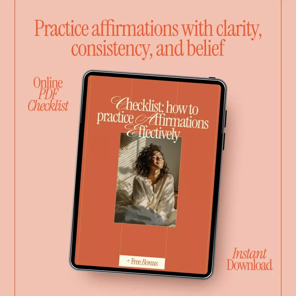 Checklist: How to Practice Affirmations Effectively – Daily Mindset Reset, Confidence & Goal-Setting Printable Guide