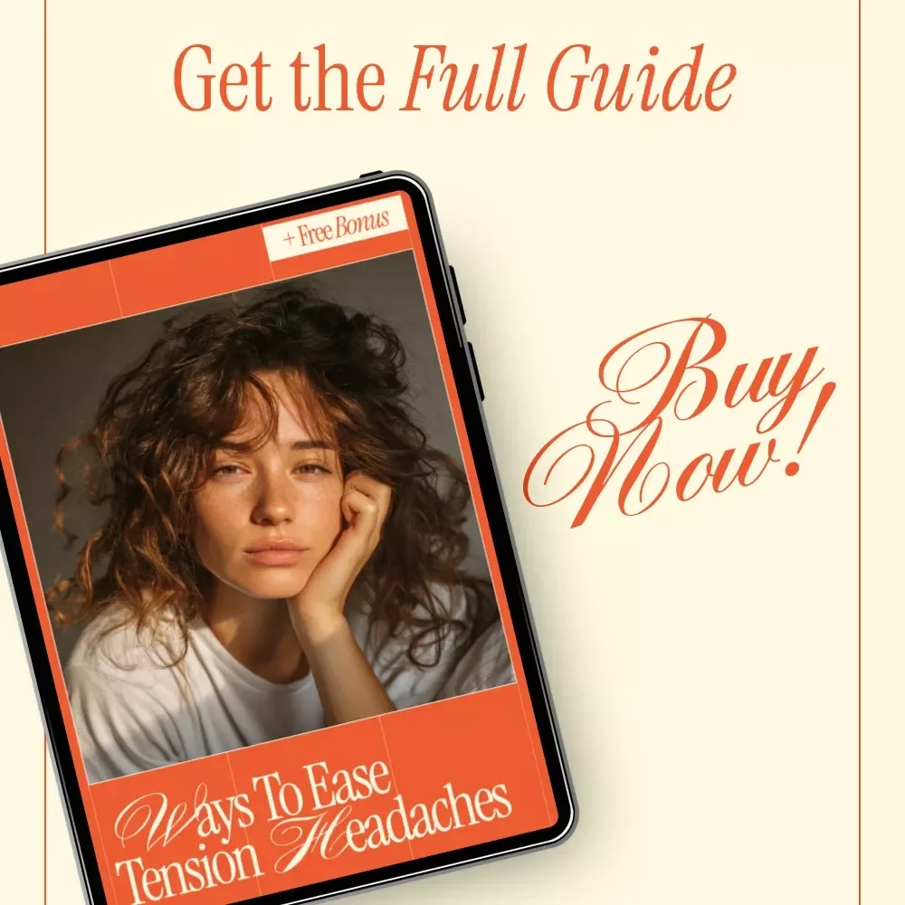 Ways to Ease Tension Headaches – Practical Guide, Stress Relief & Lifestyle Tips Digital Download