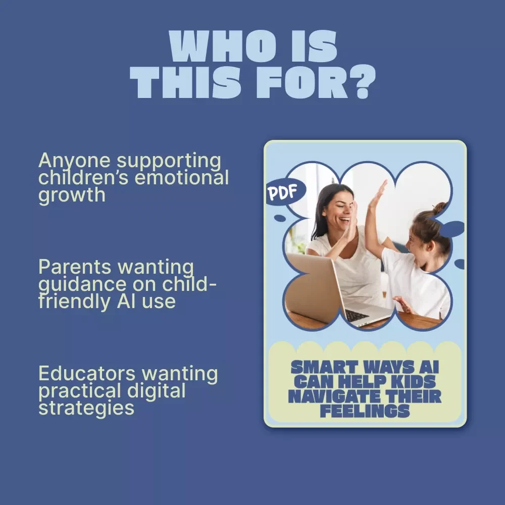 Smart Ways AI Can Help Kids Navigate Their Feelings – Parent & Teacher Guide
