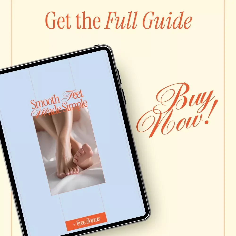 Smooth Feet Made Simple – Easy Foot Care Guide, Smooth Feet Routine, Digital Download eBook & Checklist for Soft Heels