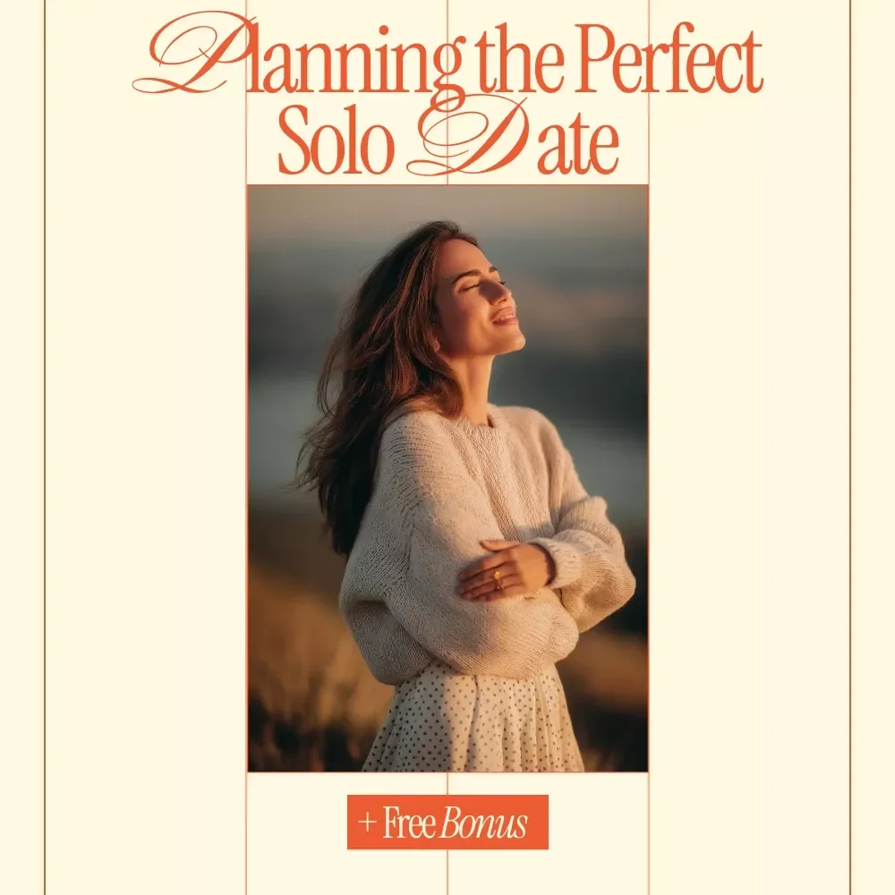 Planning the Perfect Solo Date | Self-Care eBook to Design a Meaningful Solo Day