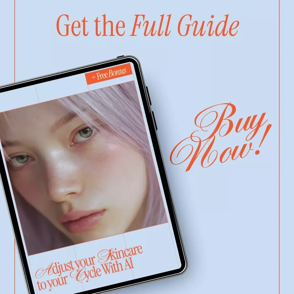 Adjust Your Skincare to Your Cycle with AI | Smart Cycle-Based Skincare Ebook Using AI to Suggest Skincare Changes for Your Cycle