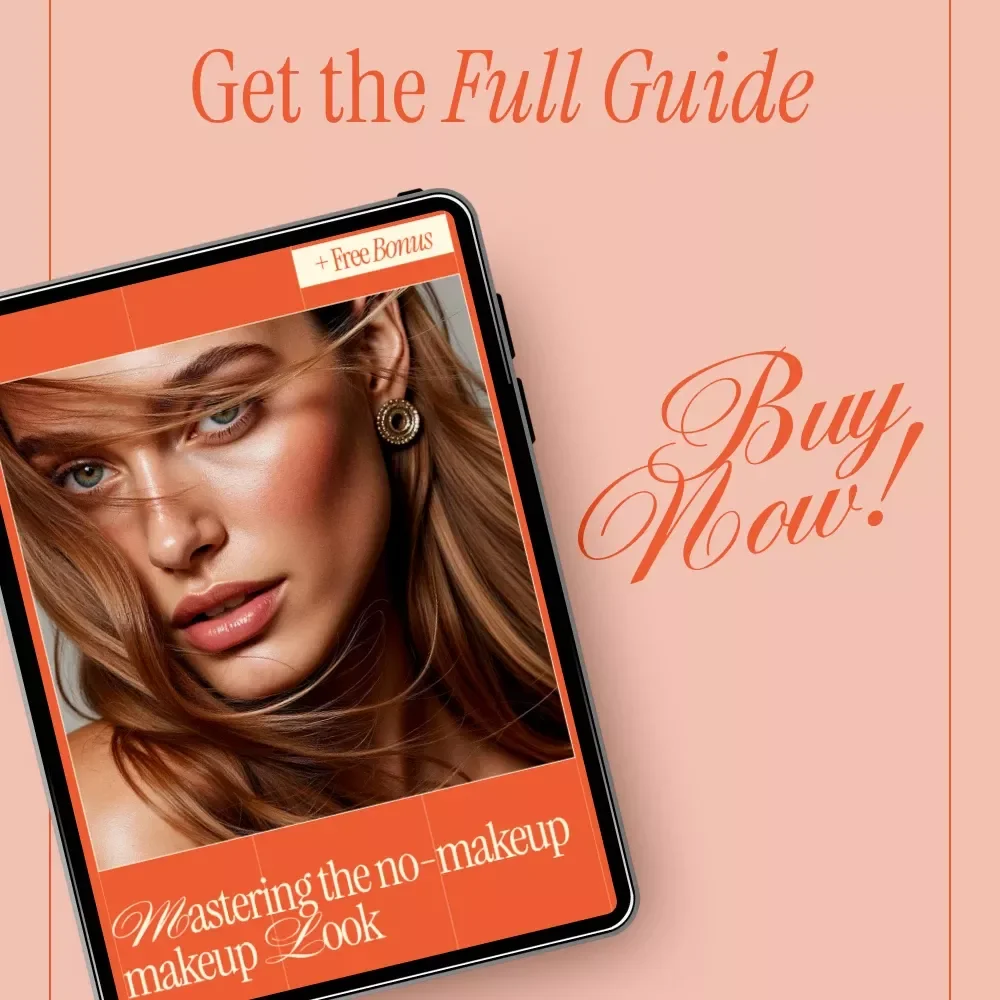 Mastering the No-Makeup Makeup Look – Natural Beauty Guide, Minimal Makeup eBook, Everyday Glow Digital Download