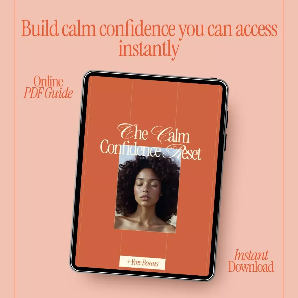 The Calm Confidence Reset – Practical eBook Guide on How to Boost Your Confidence Instantly, Build Calm Self-Belief, and Feel Confident in Any Situation