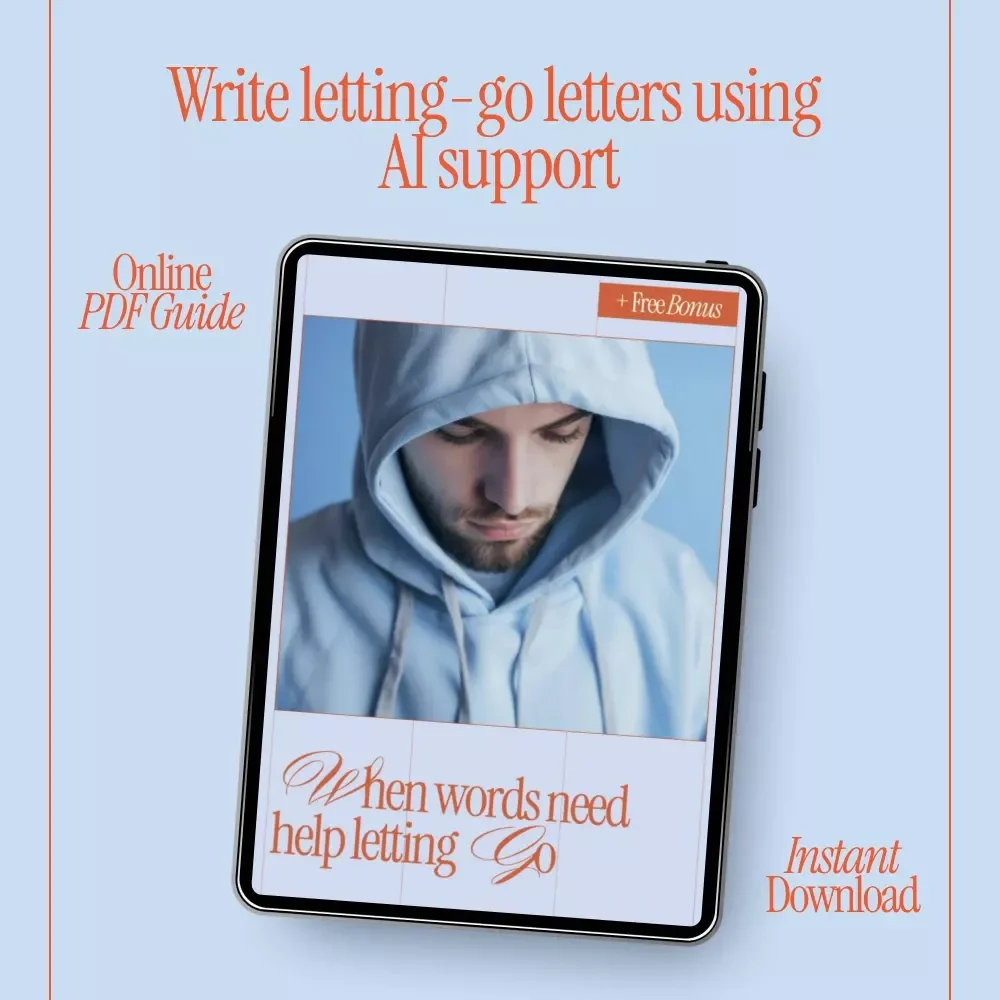 When Words Need Help Letting Go – Gentle Emotional Healing Guide Using AI to Help You Write a Letter of Letting Go