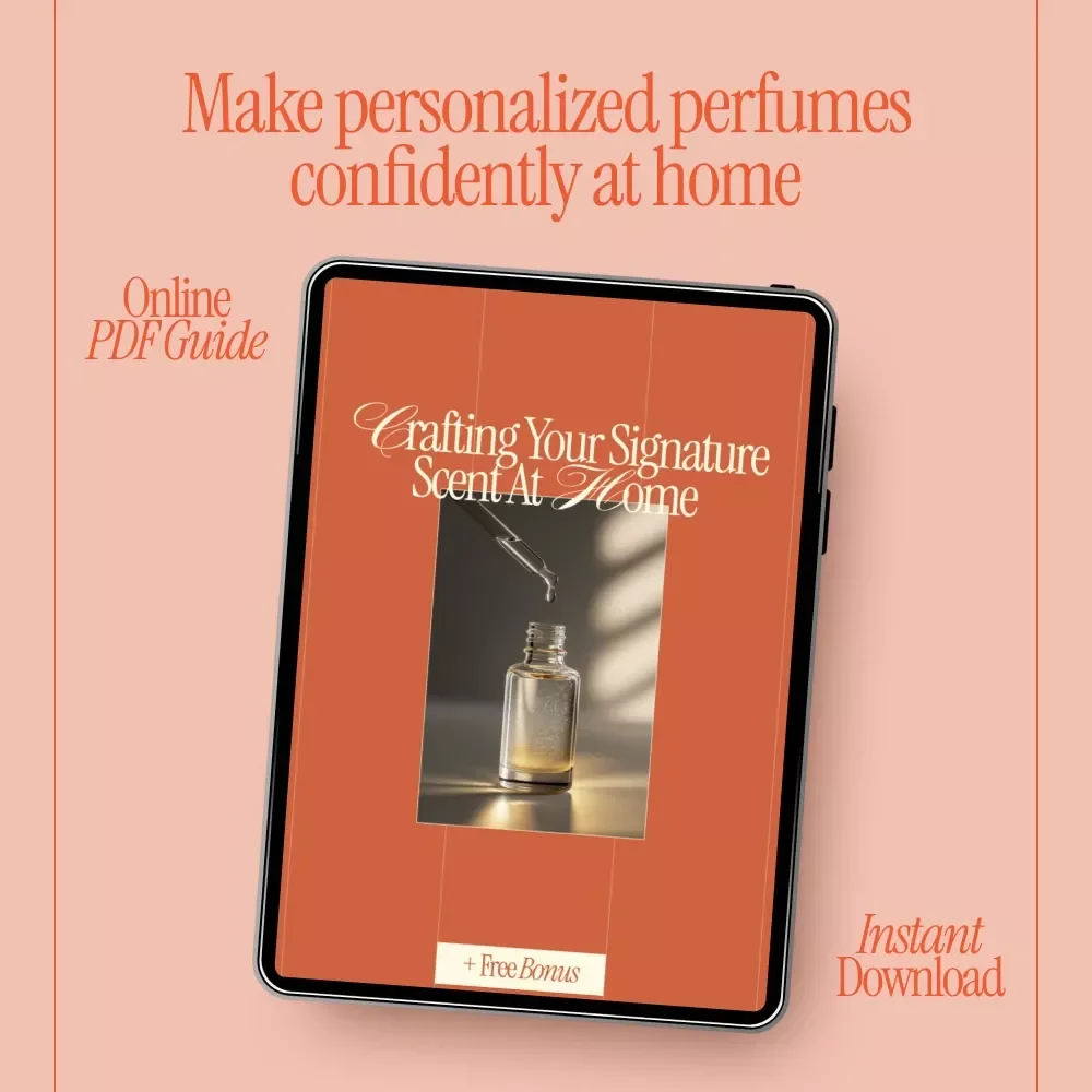 Crafting Your Signature Scent at Home – A Beginner-Friendly eBook Guide on How to Make Your Own Perfume at Home