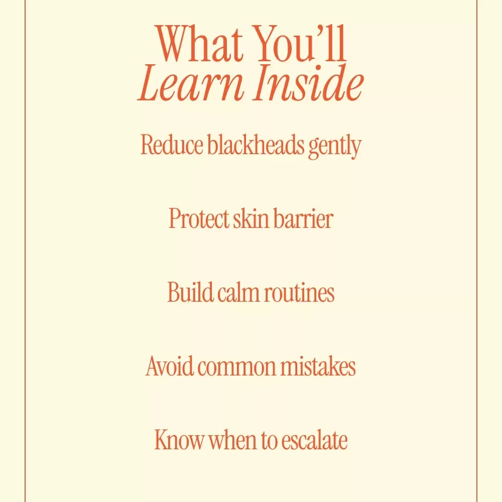 Clear Pores, Calm Skin: A Gentle Guide on how to treat blackheads safely for Clearer, Happier Skin