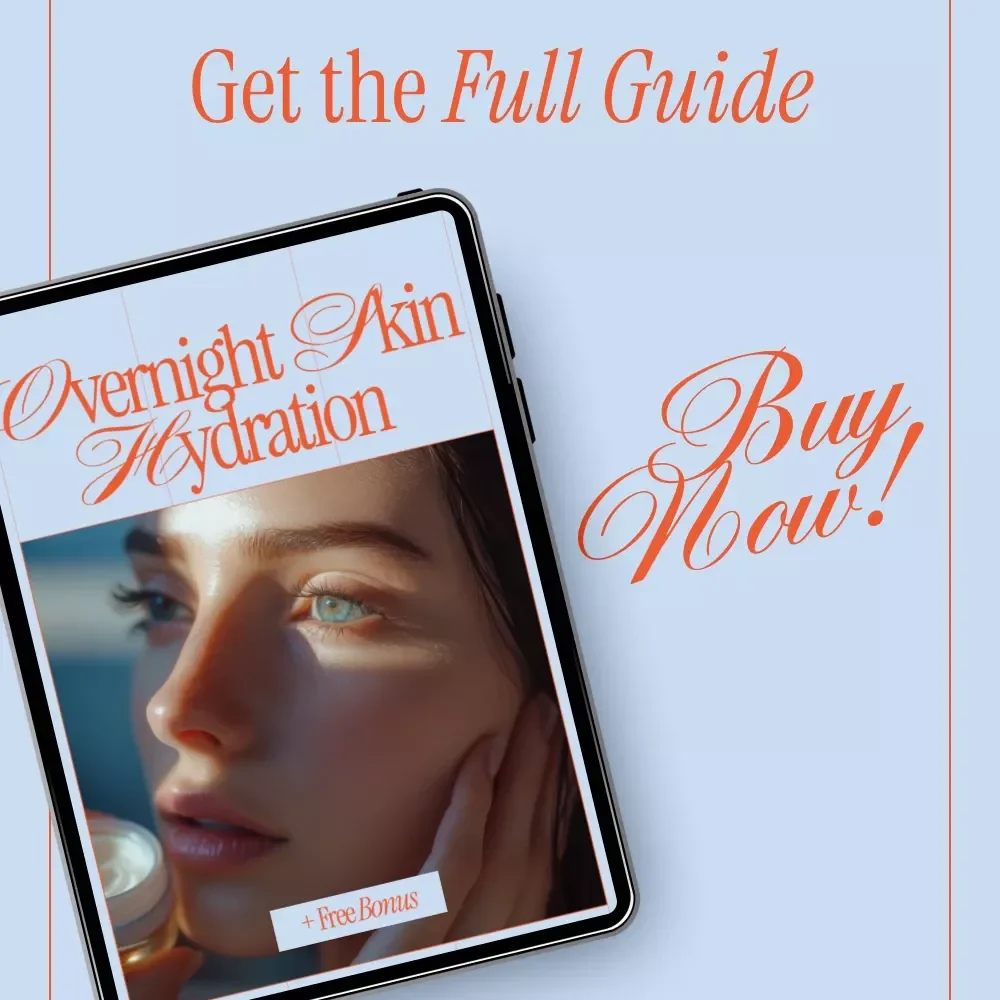 Overnight Skin Hydration – Ultimate Nighttime Skincare Guide for Deep Moisture, Glowing Skin & Restorative Beauty Sleep