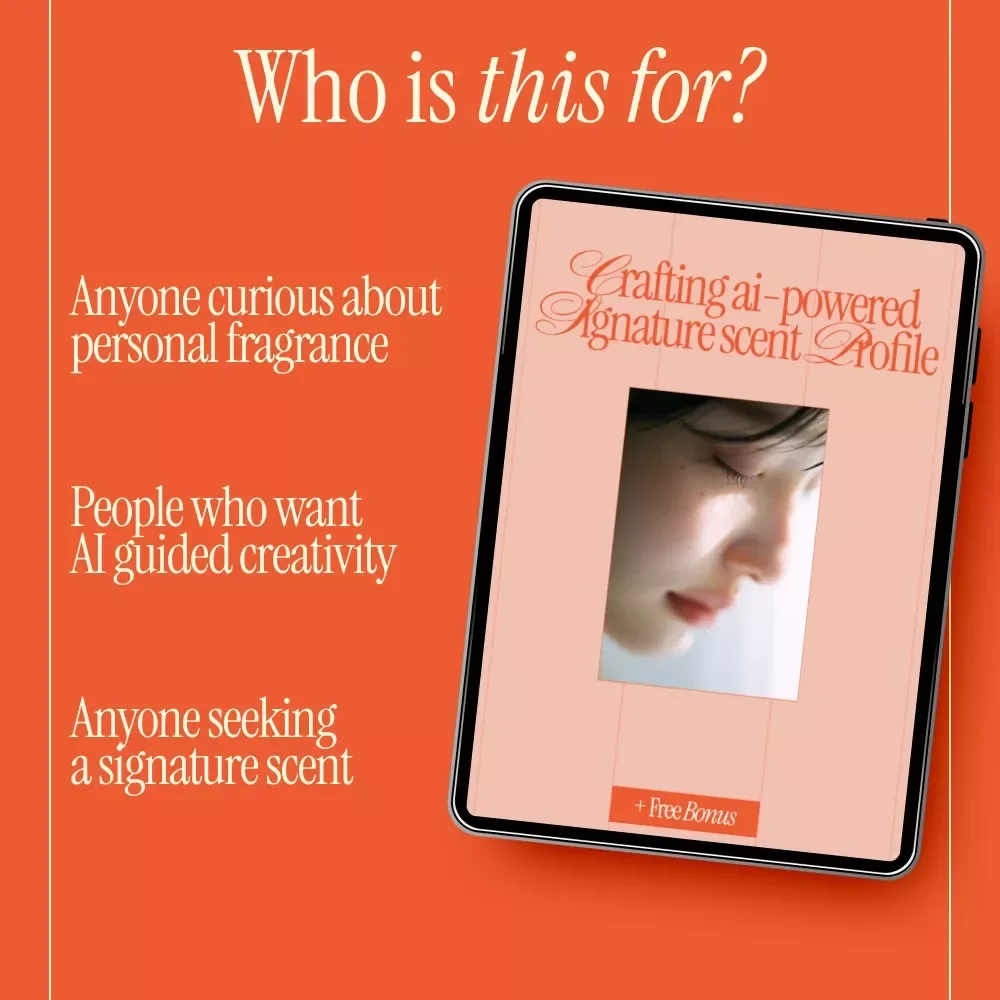 Crafting AI-Powered Signature Scent Profile – Ebook Guide for Using AI to Create a Signature Scent Profile for You | Personalized Fragrance Discovery