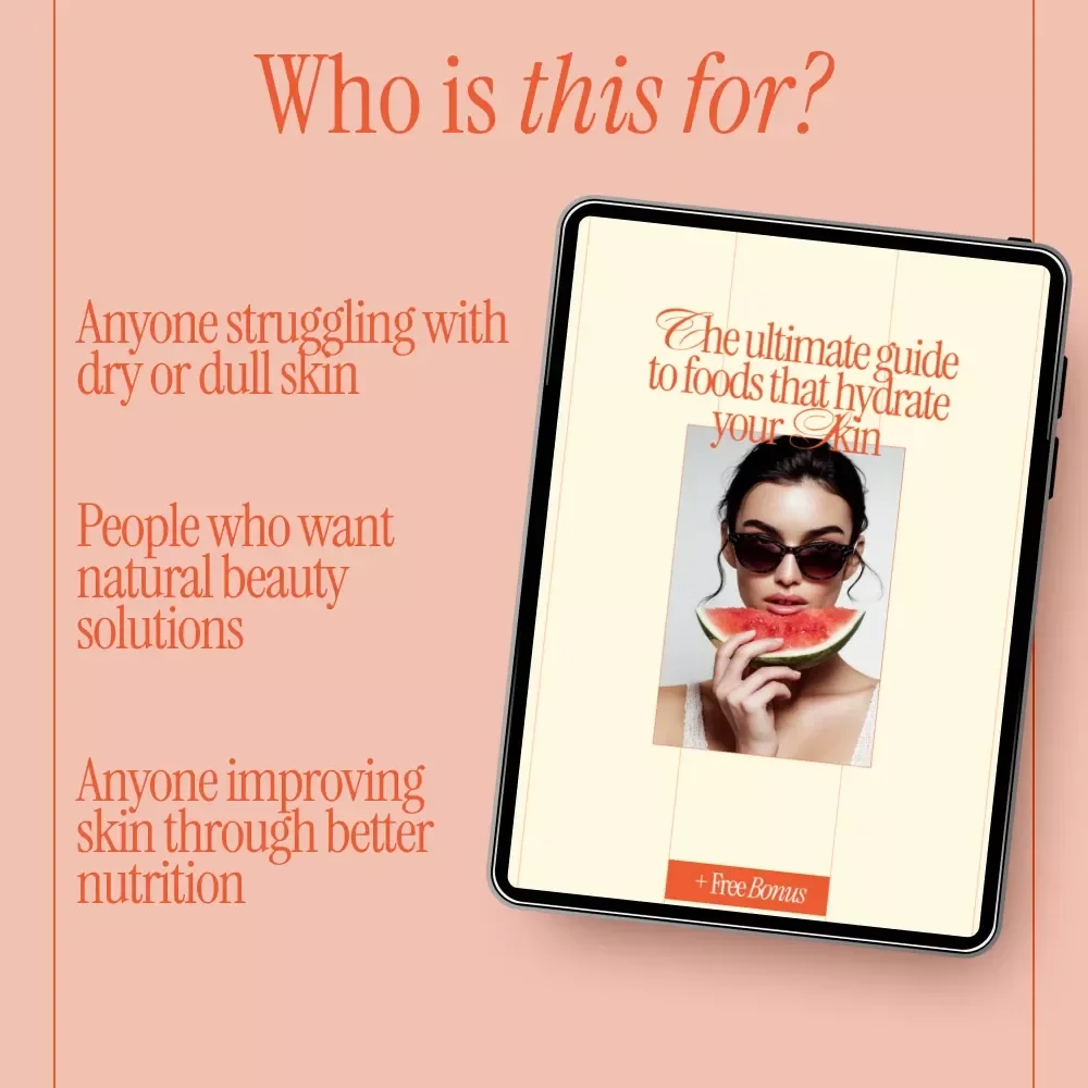 The Ultimate Guide to Foods That Hydrate Your Skin | Skin Hydration Nutrition eBook for Glowing, Healthy Skin | Digital Download Guide & Checklist