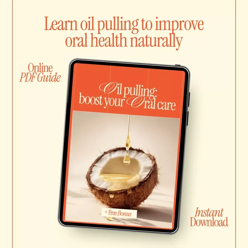Oil Pulling: Boost Your Oral Care – A Modern Guide to Oil Pulling for Oral Health, Daily Oral Wellness & Natural Dental Care
