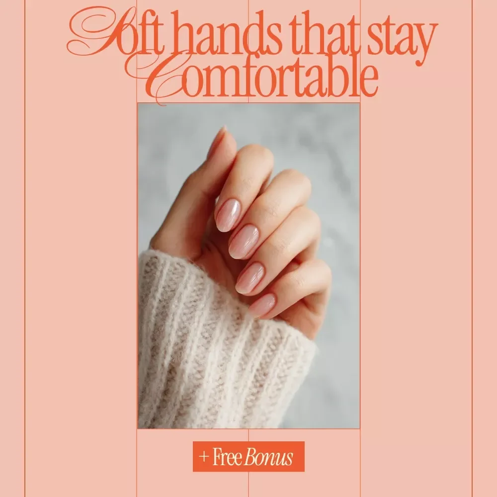 Soft Hands That Stay Comfortable – Digital Hand Care Guide for Dry Hands, Simple Hand Care System, Moisturizing Habits, Night Care Routine, Long Term Comfort Checklist