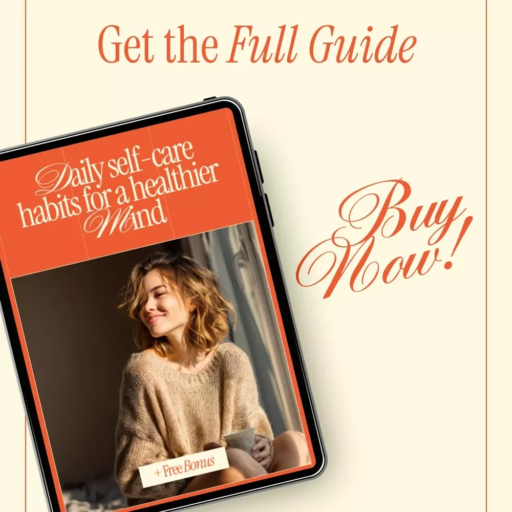 Daily Self-Care Habits for a Healthier Mind – Digital Guide for Mental Wellness, Mindfulness Routines, Daily Habits & Modern Self-Care