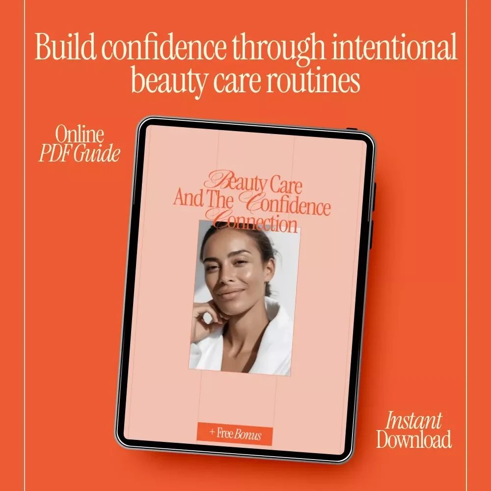 Beauty Care and the Confidence Connection – Self Care Guide, Beauty Mindset eBook, Confidence Building Digital Download