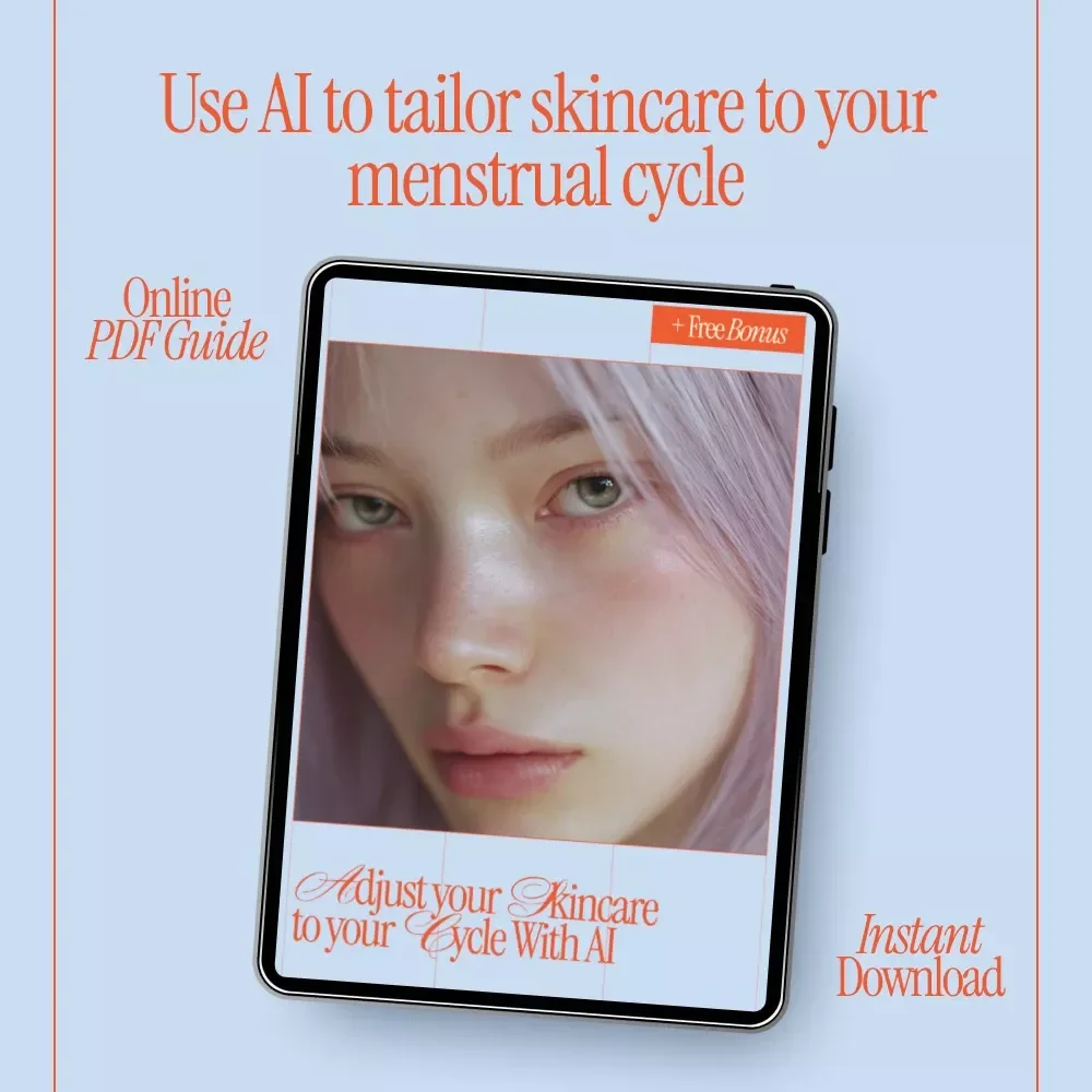 Adjust Your Skincare to Your Cycle with AI | Smart Cycle-Based Skincare Ebook Using AI to Suggest Skincare Changes for Your Cycle