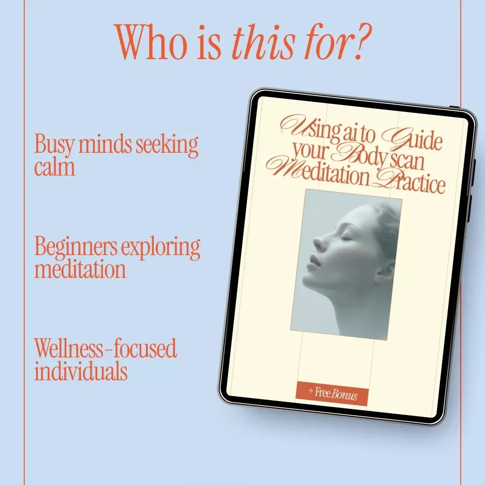 Using AI to Guide Your Body Scan Meditation Practice | Ebook on ai to guide you through a body scan meditation for Mindfulness, Stress Relief, and Daily Relaxation