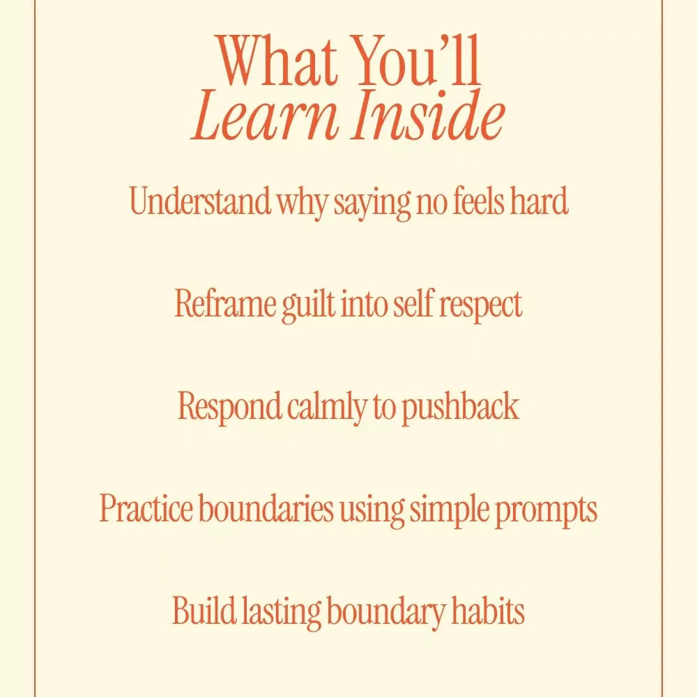 Learning to Say No Without Guilt and With Confidence – Practical Guide on how to say no without feeling guilty, Boundaries, Self-Respect, Clear Communication