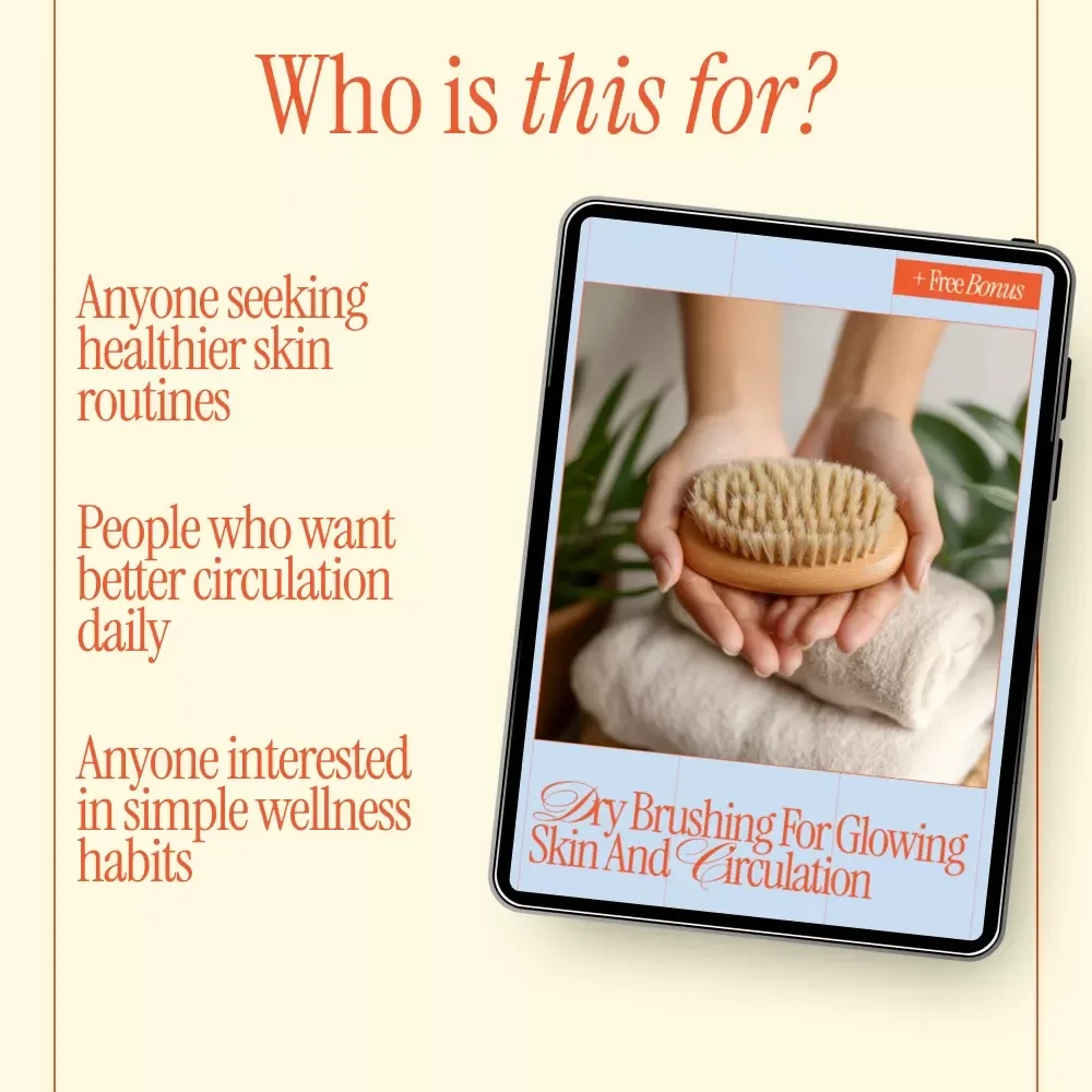 Dry Brushing for Glowing Skin and Circulation – Complete Digital Guide to Dry Brushing Benefits for Skin and Circulation, Daily Rituals & Healthy Glow