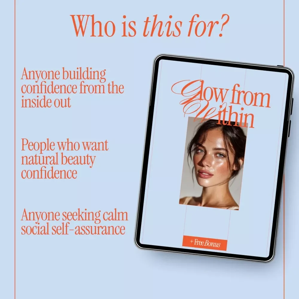 Glow From Within – Confidence & Self-Esteem Digital Guide | Natural Beauty, Inner Glow, Social Confidence eBook Download
