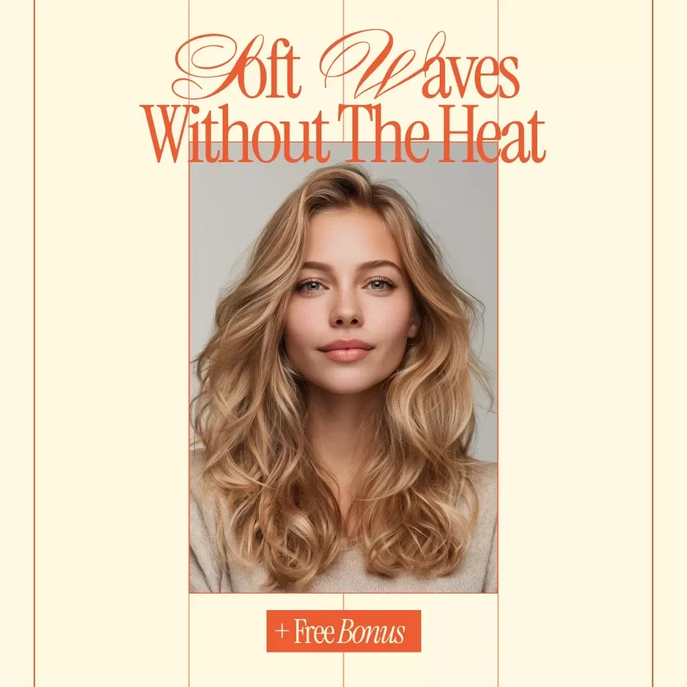 Soft Waves Without the Heat – A Complete Heatless Curl Tutorial for Long Hair | Step-by-Step eBook for Effortless, Damage-Free Waves