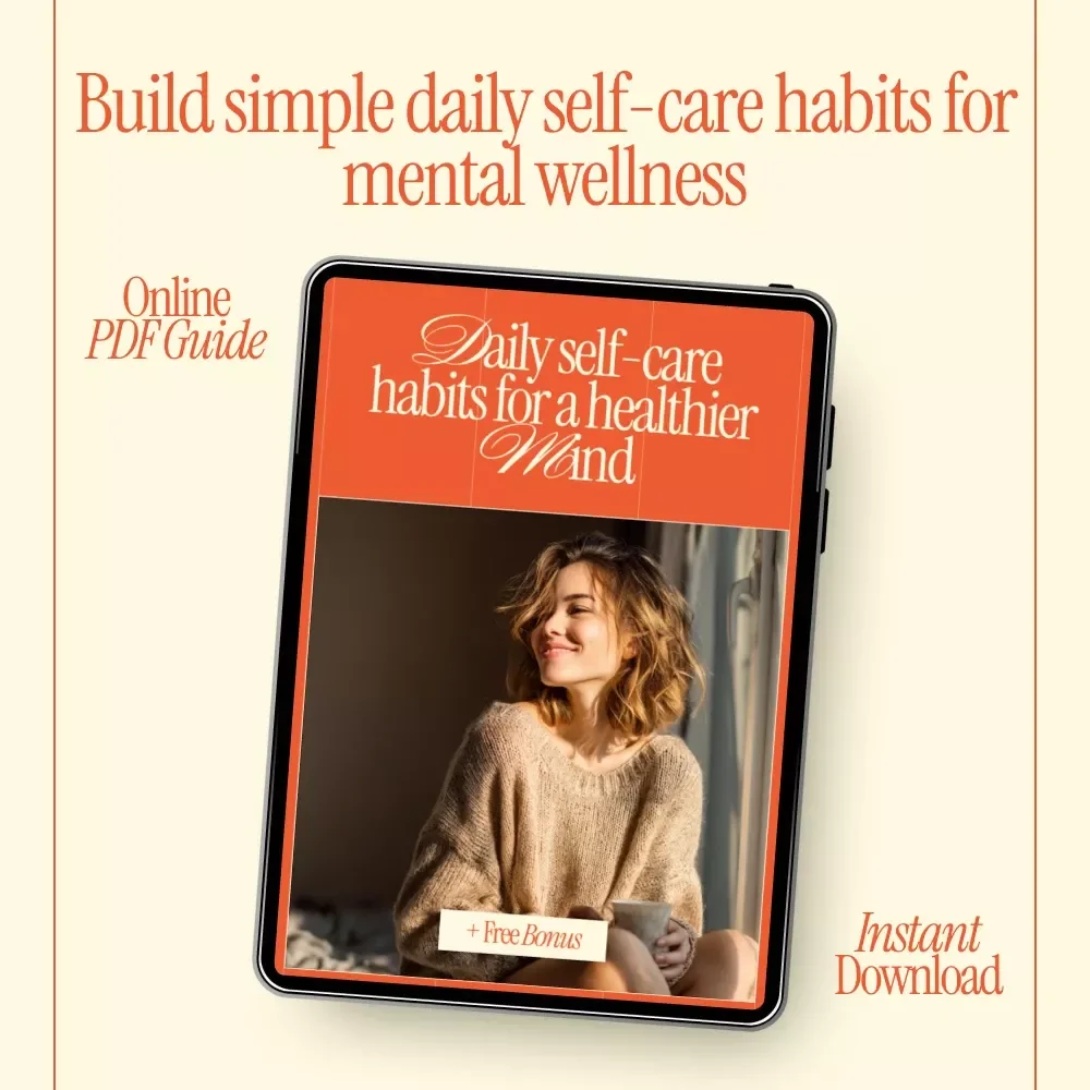 Daily Self-Care Habits for a Healthier Mind – Digital Guide for Mental Wellness, Mindfulness Routines, Daily Habits & Modern Self-Care