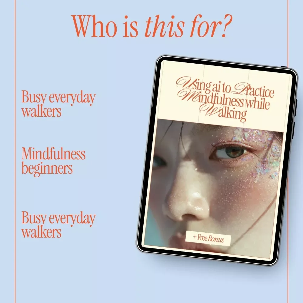 Using AI to Practice Mindfulness While Walking – Digital Guide for Calm, Focus & Everyday Awareness | Smart Mindful Walking with AI Support
